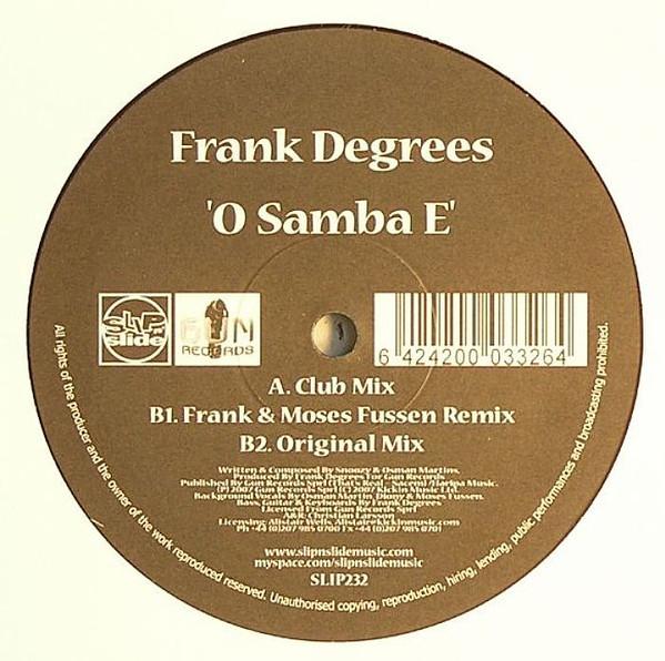 Frank Degrees - O Samba E