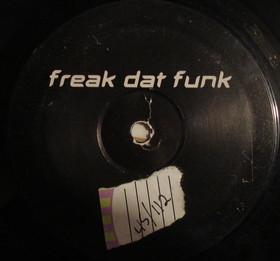  - Freak Dat Funk