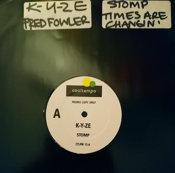 Fred Fowler, K-Yze - Stomp / Times Are Changin'
