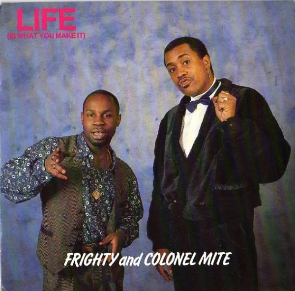Frighty, Colonel Mite, The Offbeat Posse - Life (Is What You Make It)