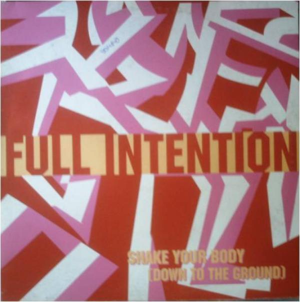 Full Intention - Shake Your Body (Down To The Ground)