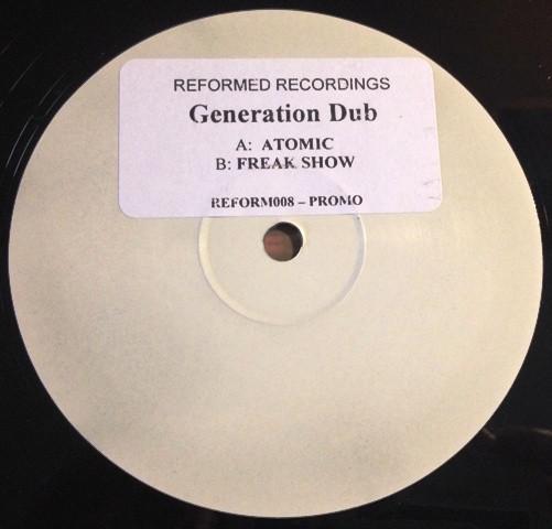Generation Dub - Atomic / Freak Show