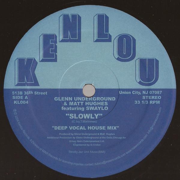 Glenn Underground, Matt Hughes, Swaylo - Slowly