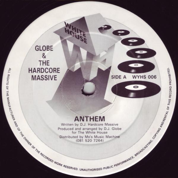 Globe (5), DJ Hardcore Massive - Anthem / Gone