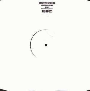 Groovestation - Pressure Release / Lust