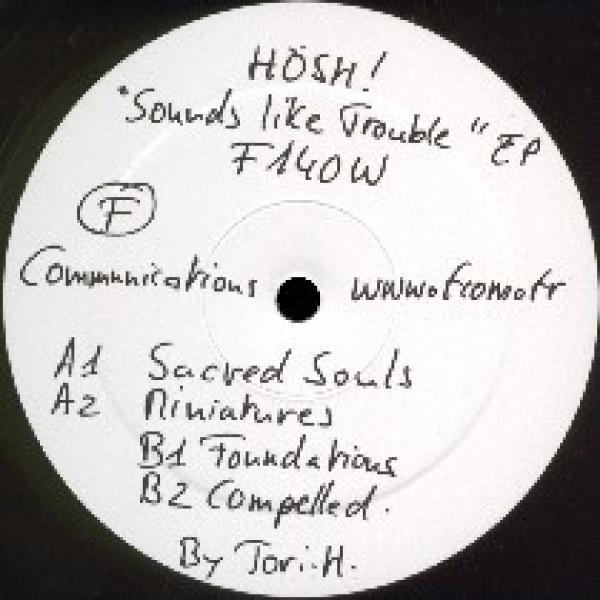 Hösh! - Sounds Like Trouble EP