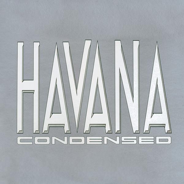 Havana - Condensed