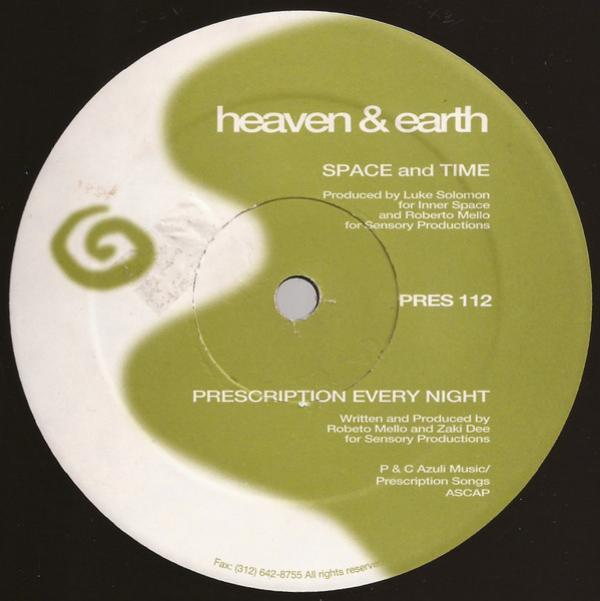 Heaven & Earth (4) - Space And Time / Prescription Every Night