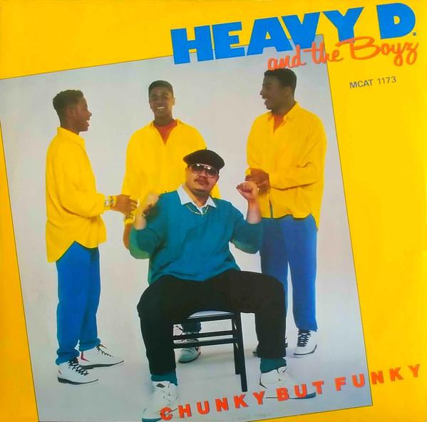 Heavy D. & The Boyz - Chunky But Funky