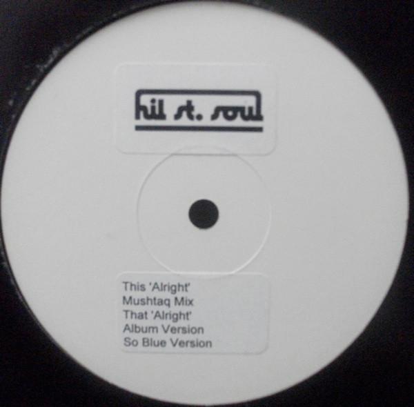 Hil St Soul - Alright