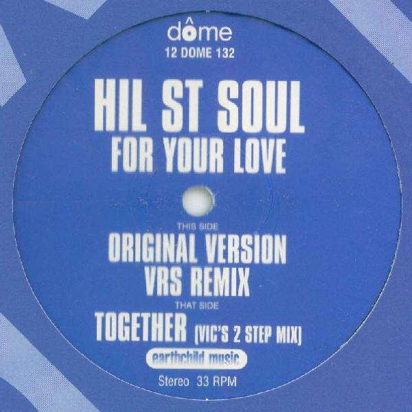 Hil St Soul - For Your Love