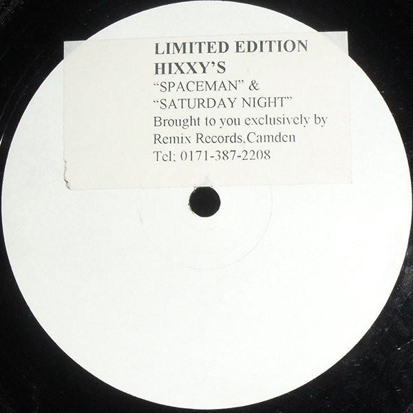 Hixxy - Spaceman / Saturday Night