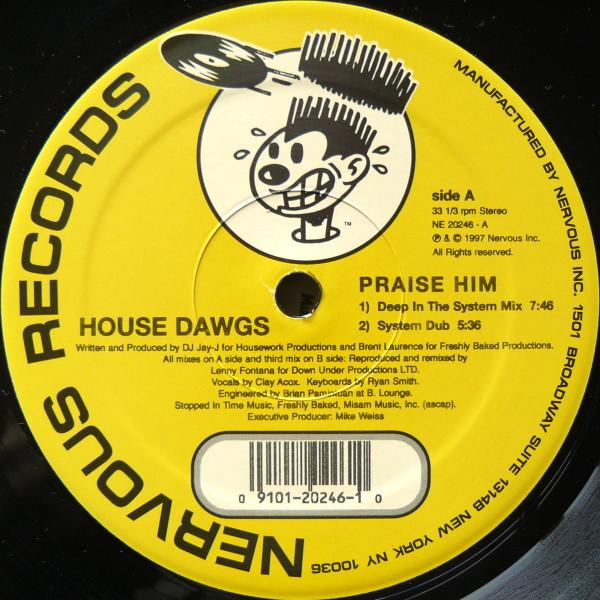 House Dawgs - Praise Him
