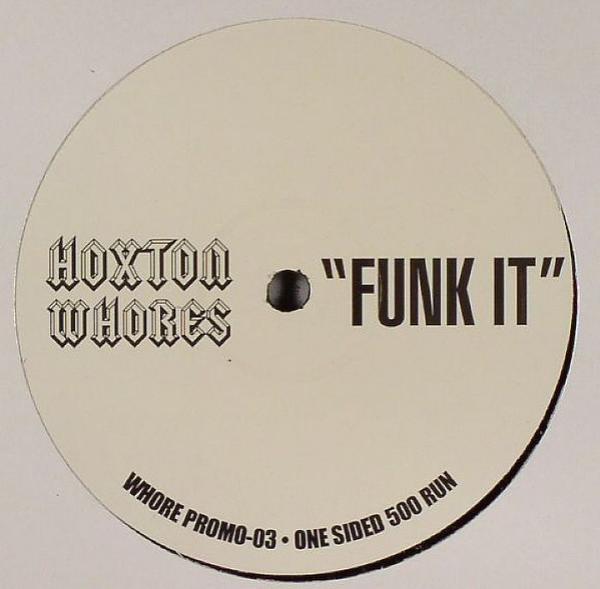 Hoxton Whores - Funk It