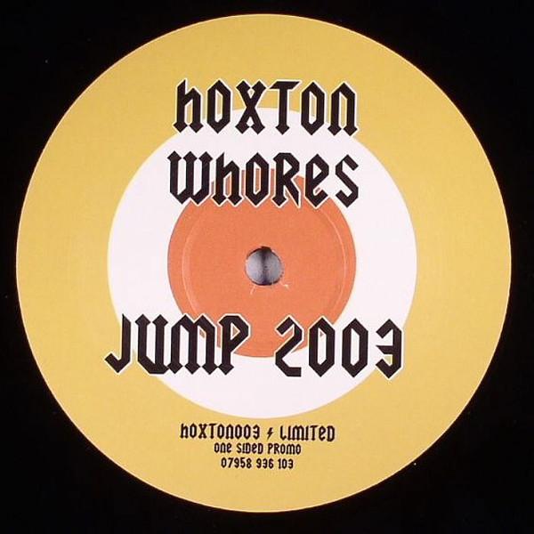Hoxton Whores - Jump 2003