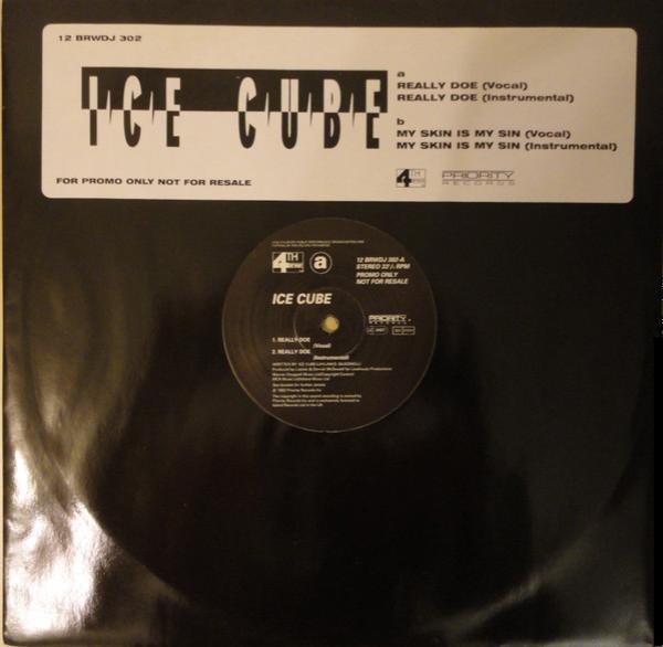 Ice Cube - Really Doe / My Skin Is My Sin