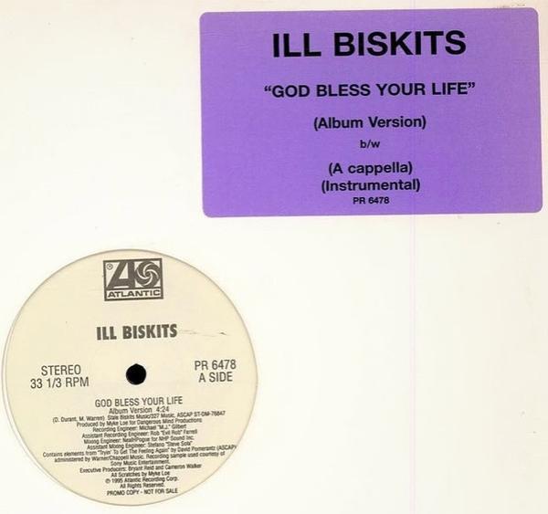 Ill Biskits - God Bless Your Life
