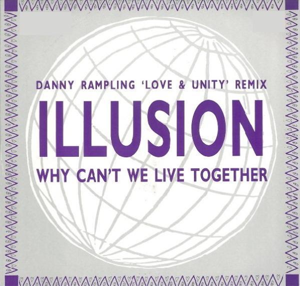 Illusion (2) - Why Can't We Live Together