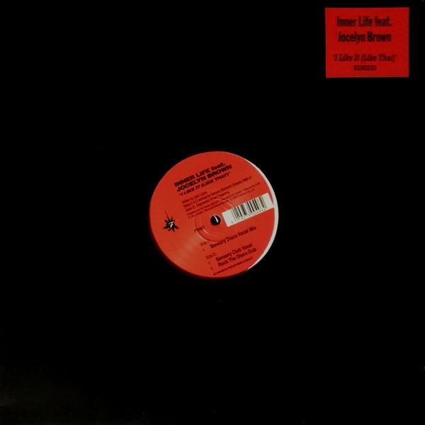 Inner Life, Jocelyn Brown - I Like It (Like That) (Remixes)