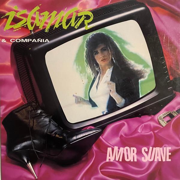 Isamar & Compañia - Amor Suave