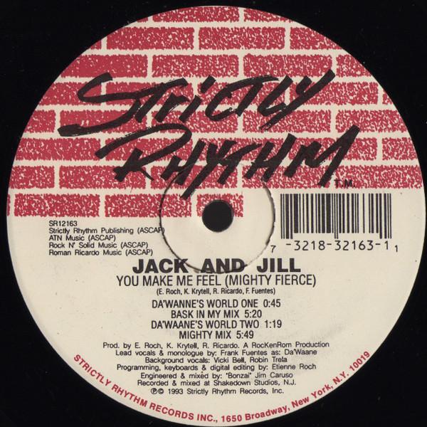 Jack & Jill - You Make Me Feel (Mighty Fierce)