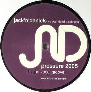 Jack n Daniels, Sounds Of Blackness - Pressure 2005