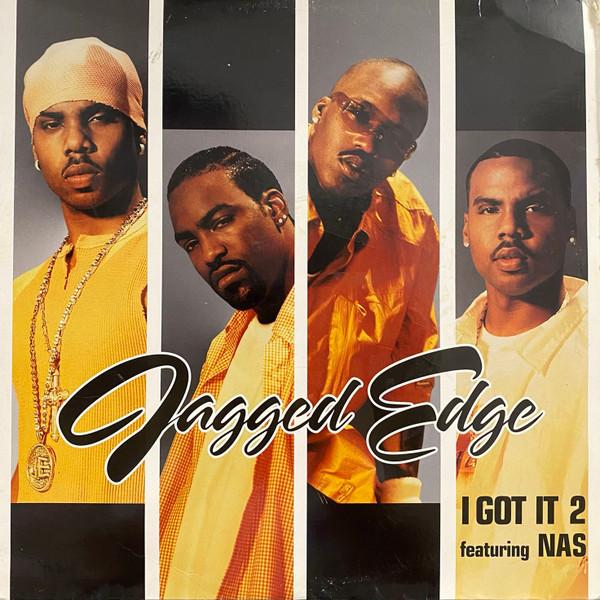 Jagged Edge (2), Nas - I Got It 2