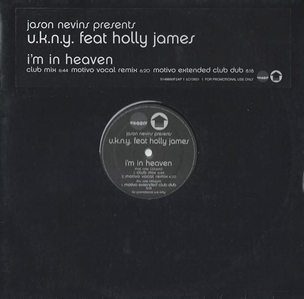 Jason Nevins, U.K.N.Y., Holly James - I'm In Heaven