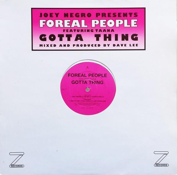 Joey Negro, Taana Gardner, Foreal People - Gotta Thing