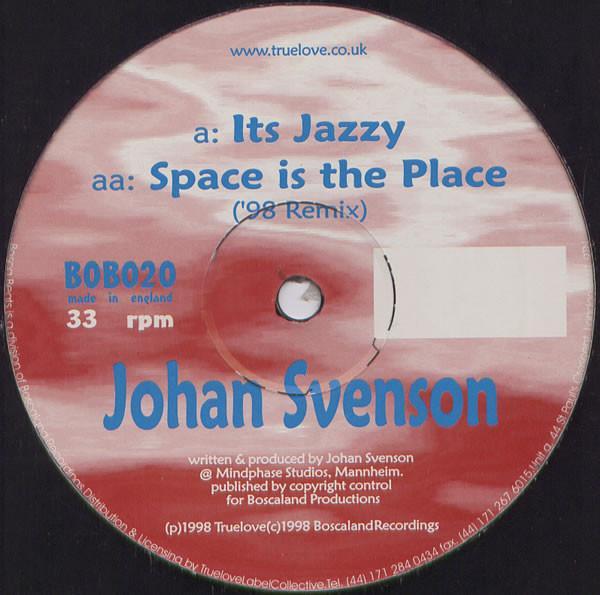 Johan Svenson - It's Jazzy / Space Is The Place