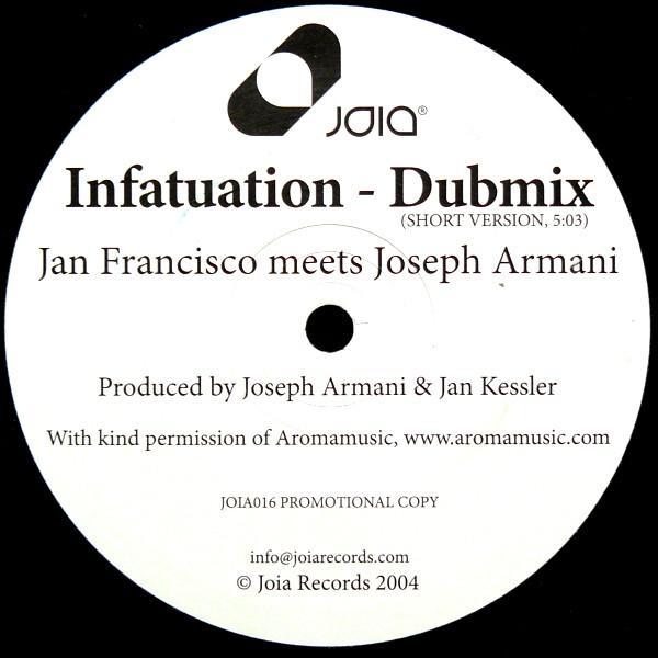 Joseph Armani, Jan Francisco - Infatuation - Dubmix (Short Version)