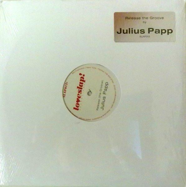 Julius Papp - Release (The Groove)