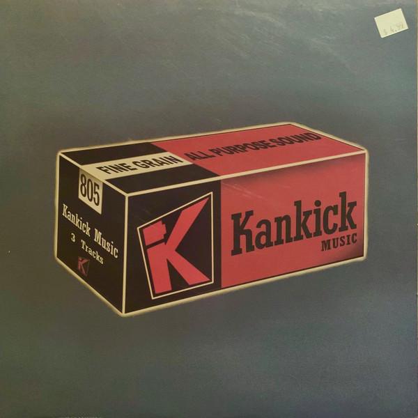 Kan Kick - On The Lookout / Don't Fight That / A Sight For Sore Eyes