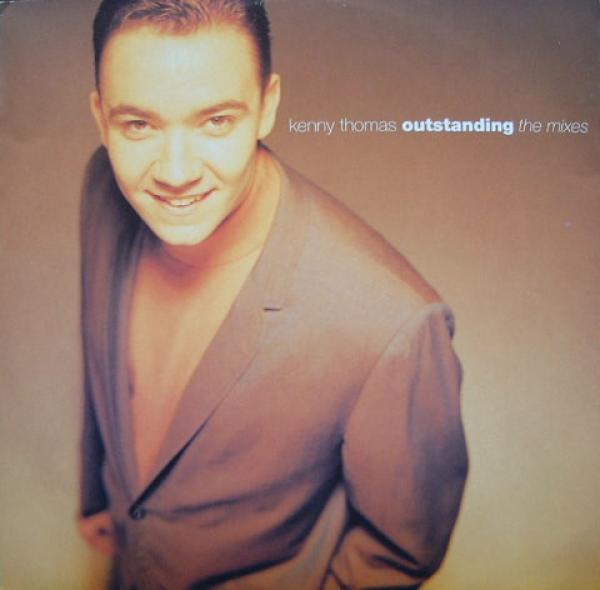 Kenny Thomas - Outstanding (The Mixes)