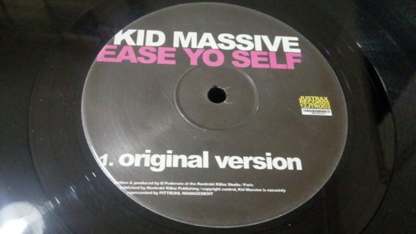 Kid Massive - Ease Yo Self