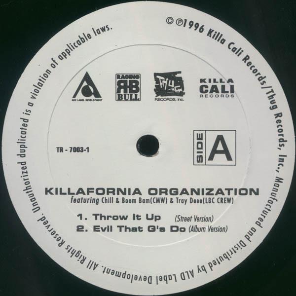 Killafornia Organization - Throw It Up / Evil That G's Do