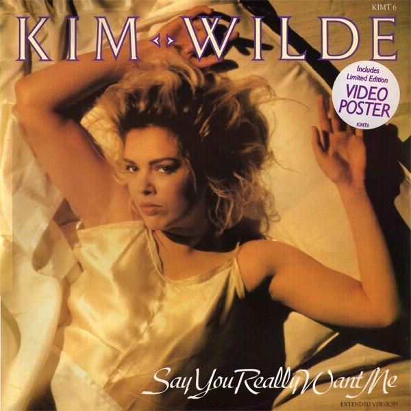 Kim Wilde - Say You Really Want Me