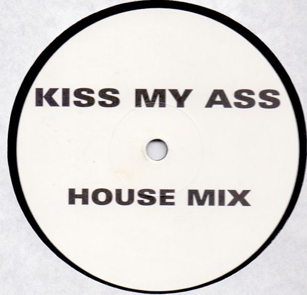 - Kiss My Ass