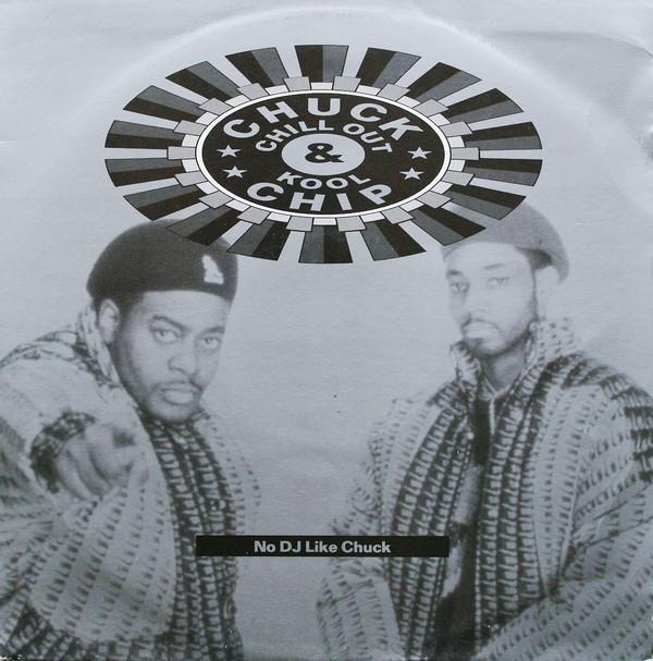 Kool Chip, Chuck Chillout - No DJ Like Chuck