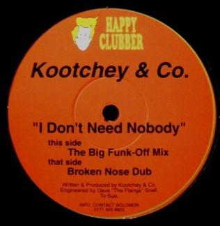 Kootchey & Co. - I Don't Need Nobody