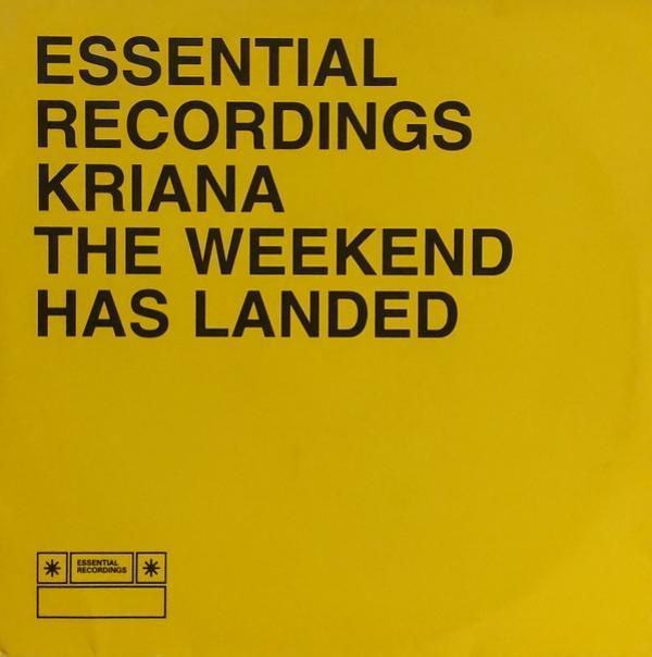 Kriana - The Weekend Has Landed