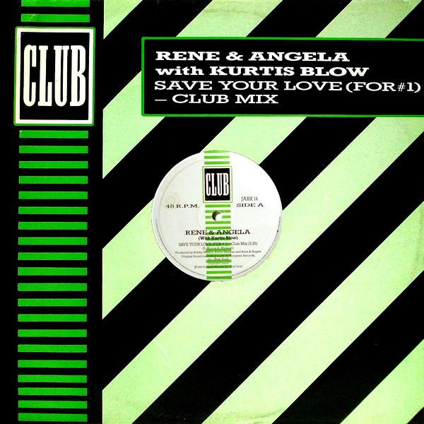 Kurtis Blow, René & Angela - Save Your Love (For #1)