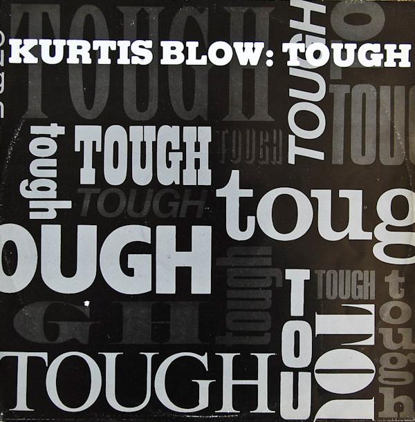 Kurtis Blow - Tough