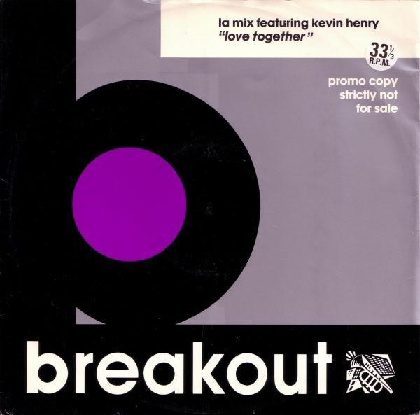 L.A. Mix, Kevin Henry - Love Together (1990 Mix)
