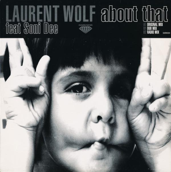 Laurent Wolf, Soni Dee - About That