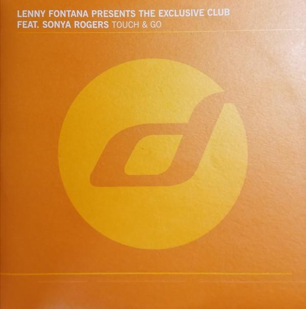 Lenny Fontana, Sonya Rogers, The Exclusive Club - Touch & Go