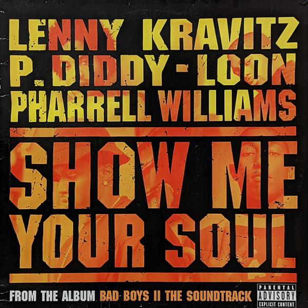 Lenny Kravitz, Pharrell Williams, Loon, P. Diddy - Show Me Your Soul