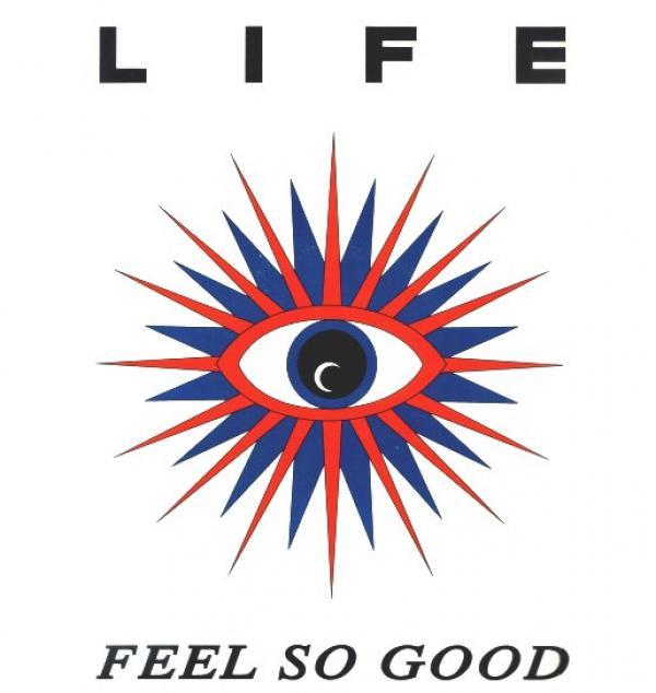 Life (10) - Feel So Good