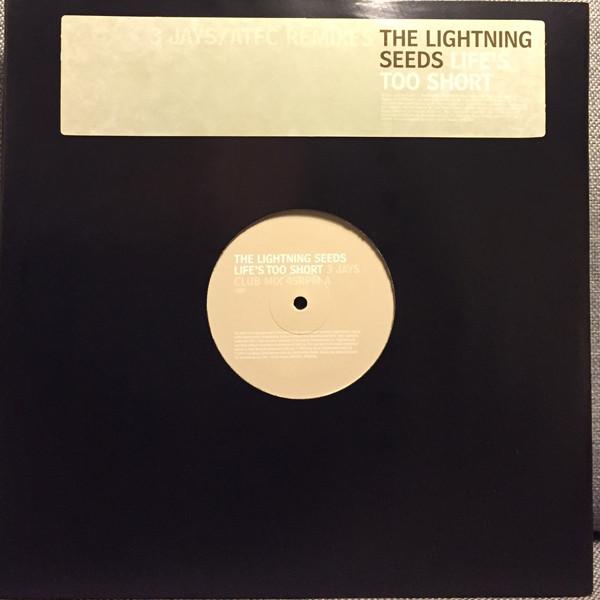 Lightning Seeds - Life's Too Short
