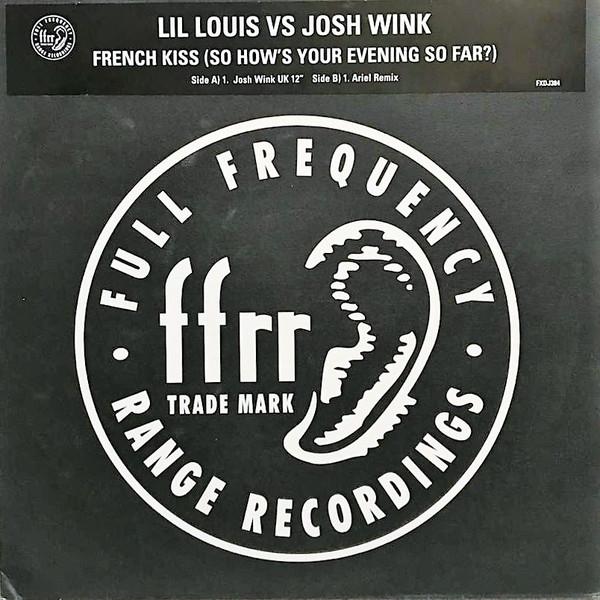 Lil' Louis, Josh Wink - French Kiss (So How's Your Evening So Far?)